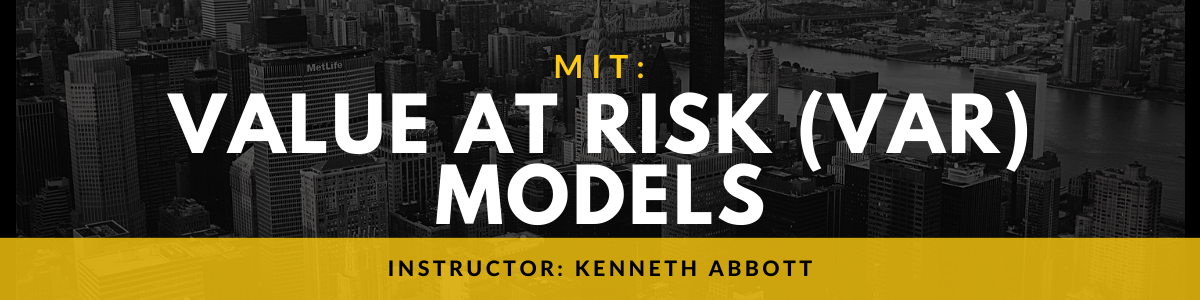 MIT: Value At Risk (VAR) Models
